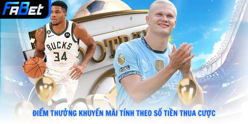 Điểm thưởng khuyến mãi tính theo số tiền thua cược